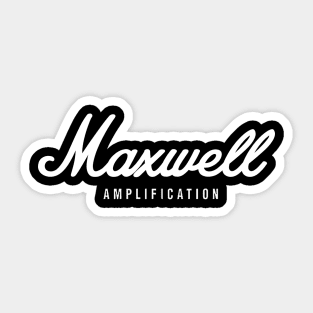 Maxwell Amplification Sticker